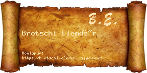 Brotschi Elemér névjegykártya